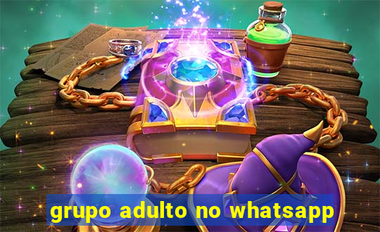 grupo adulto no whatsapp